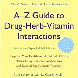 A-Z Guide to Drug-Herb-Vitamin